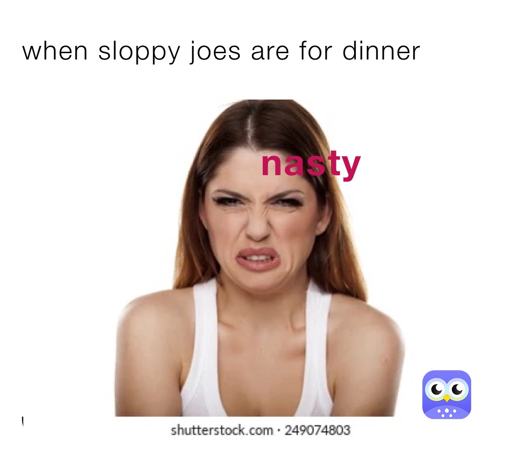 when sloppy joes are for dinner 