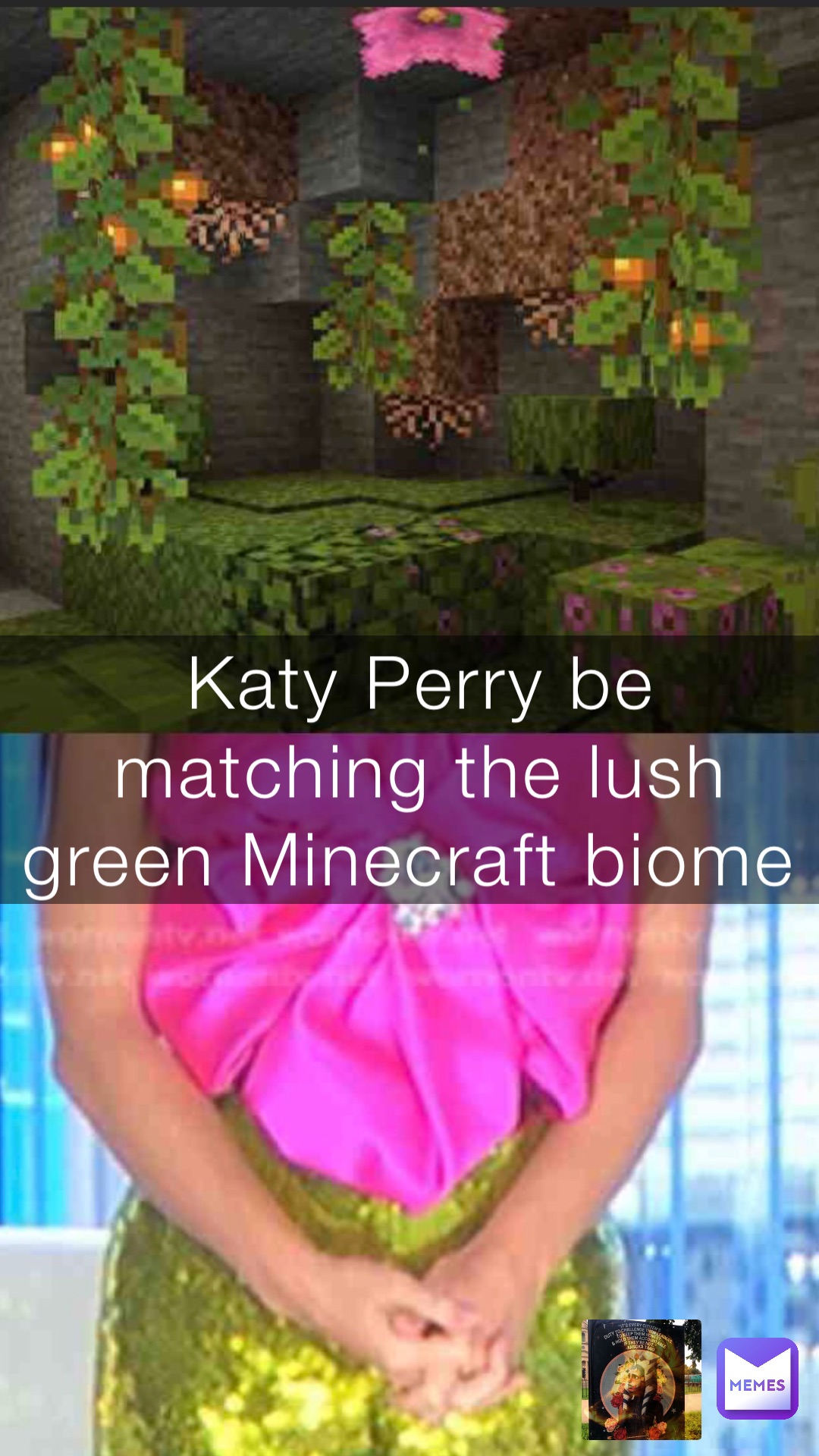 Katy Perry be matching the lush green Minecraft biome