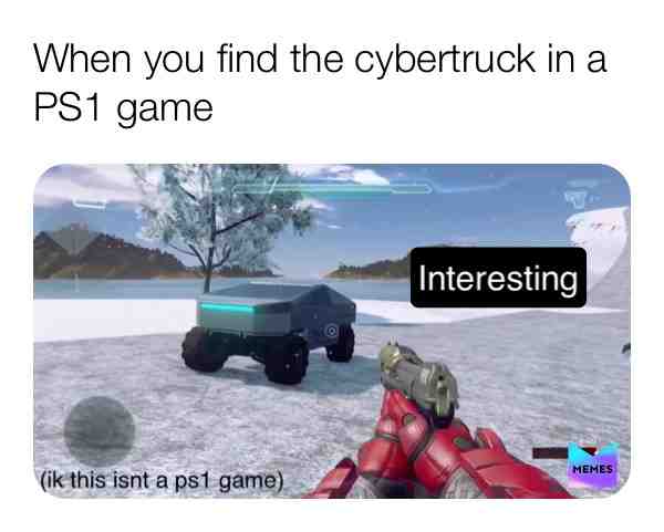 #elonmuskcybertruckmemes ​ #ps1   #videogames  #memes