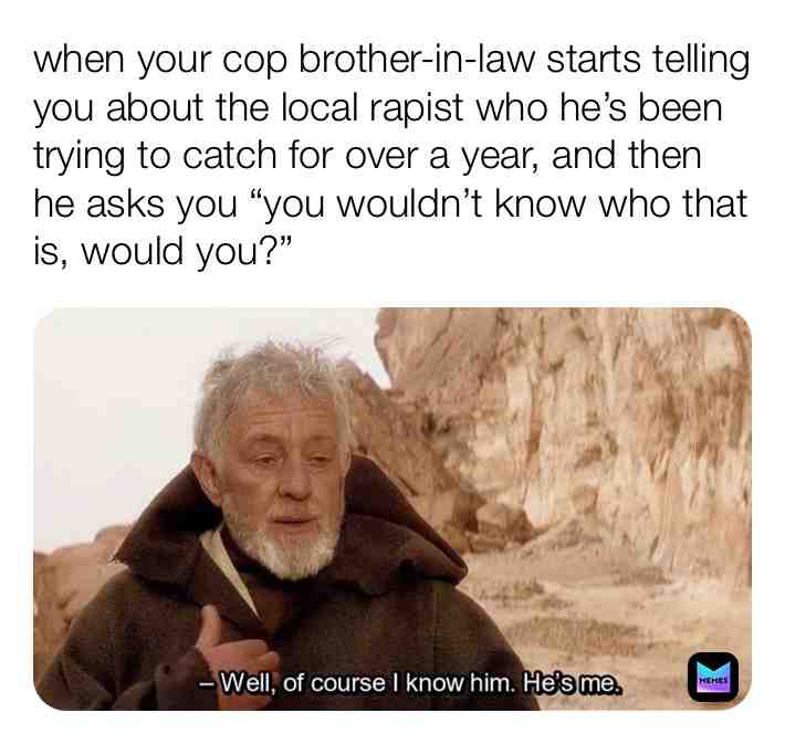 #rapist #brotherinlaw #cop #starwars #obiwan