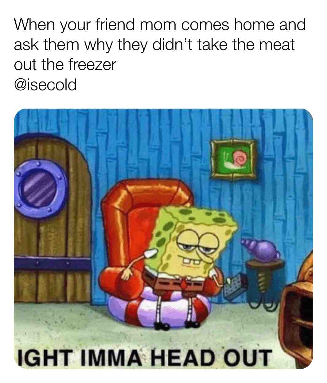 Meme shared by @isecold