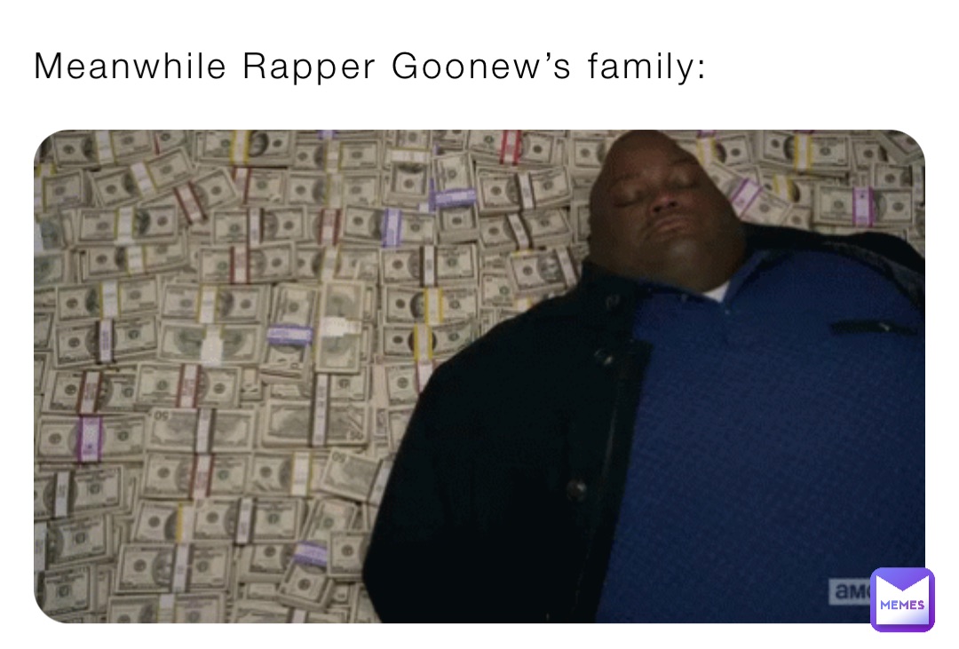 Meanwhile Rapper Goonew’s family: