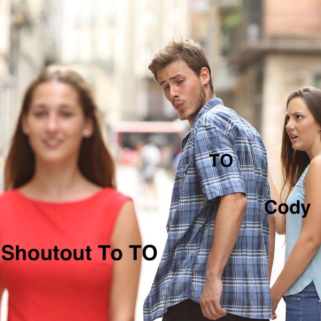 Shoutout To TO TO Cody