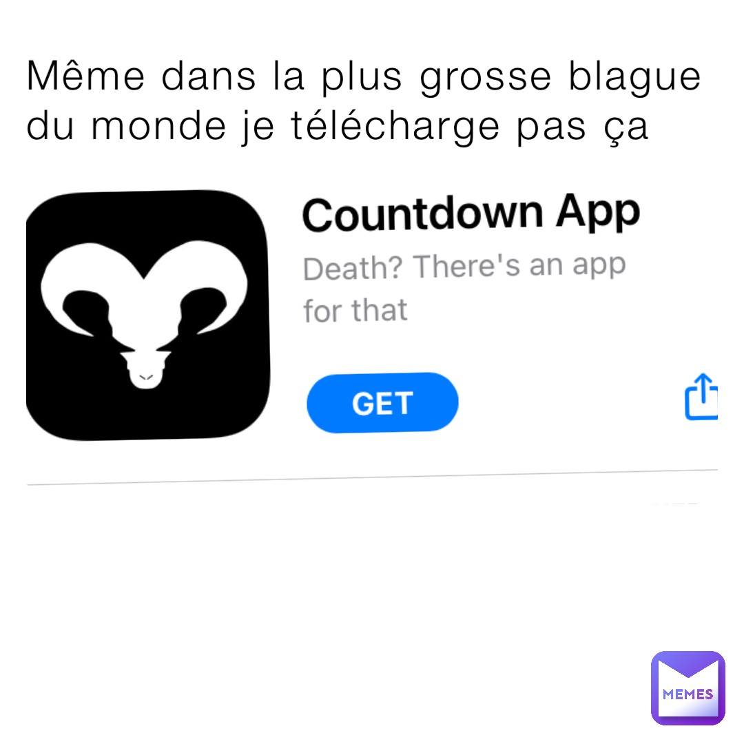 Même dans la plus grosse blague du monde je télécharge pas ça