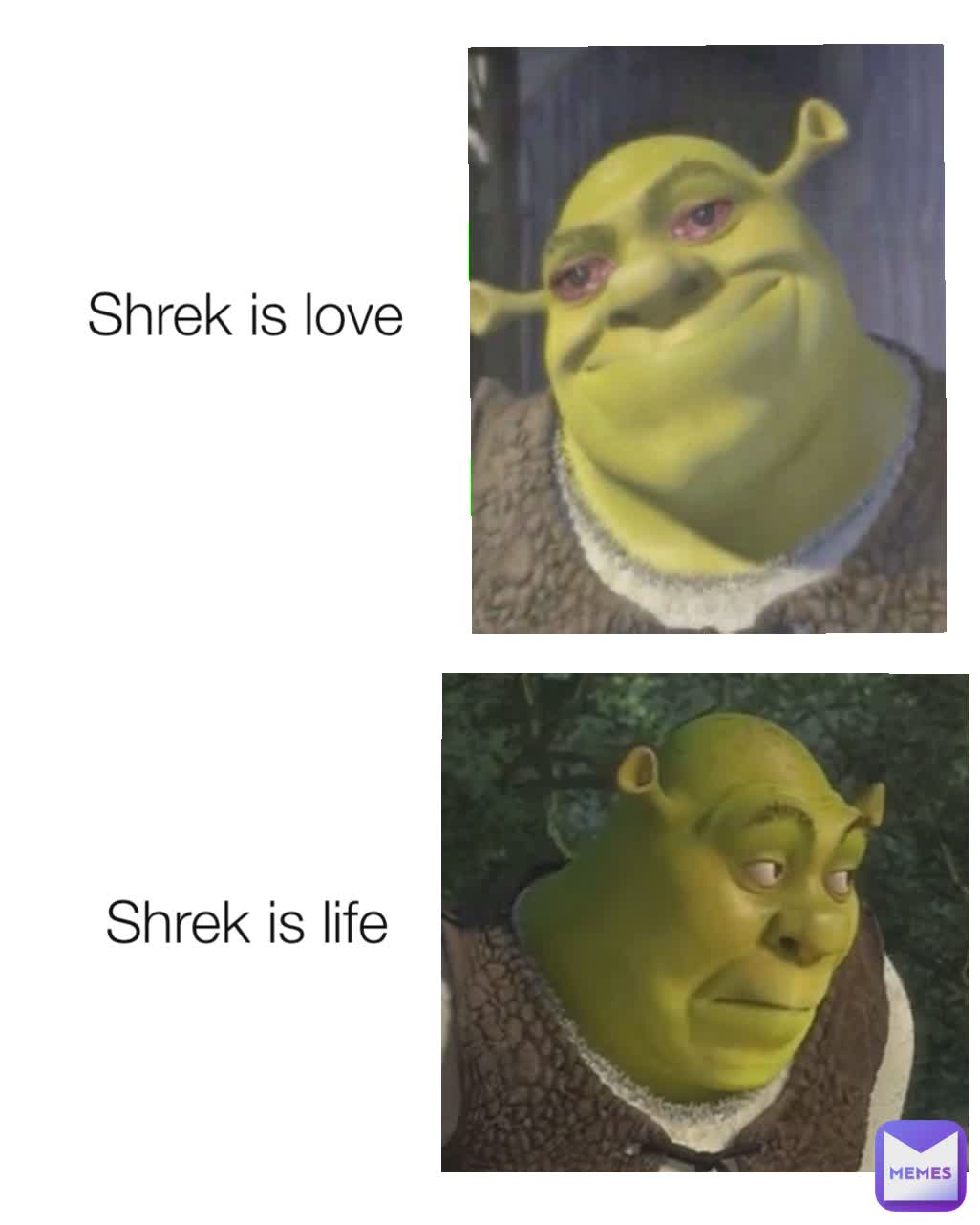 Shrek Is Love Shrek Is Life