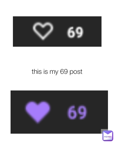 this is my 69 post