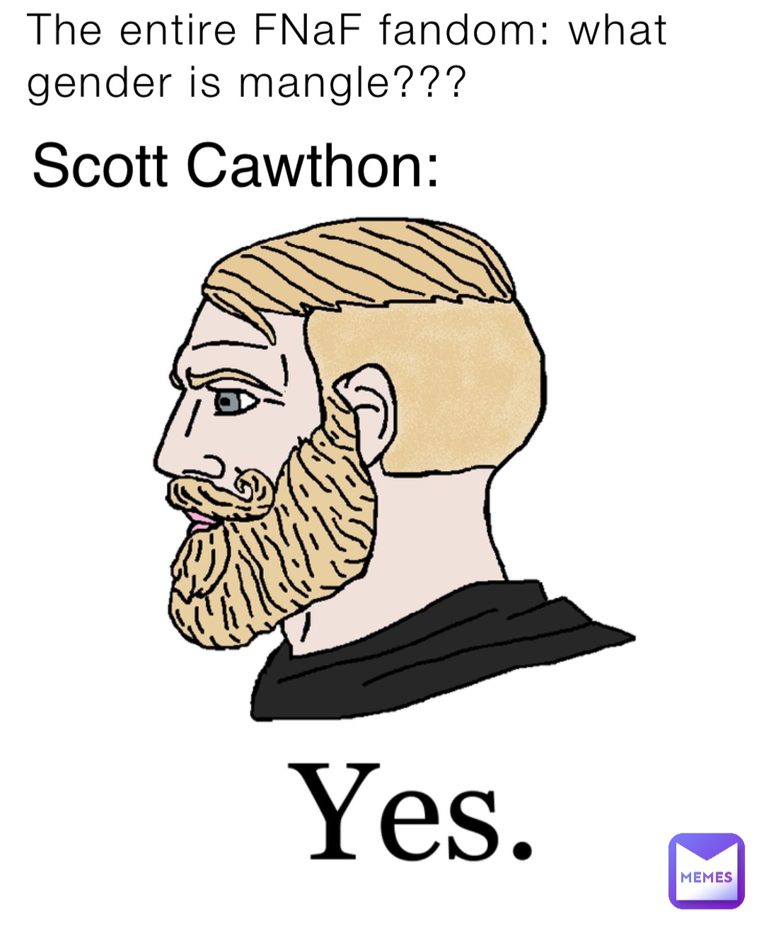 The entire FNaF fandom: what gender is mangle??? Scott Cawthon: