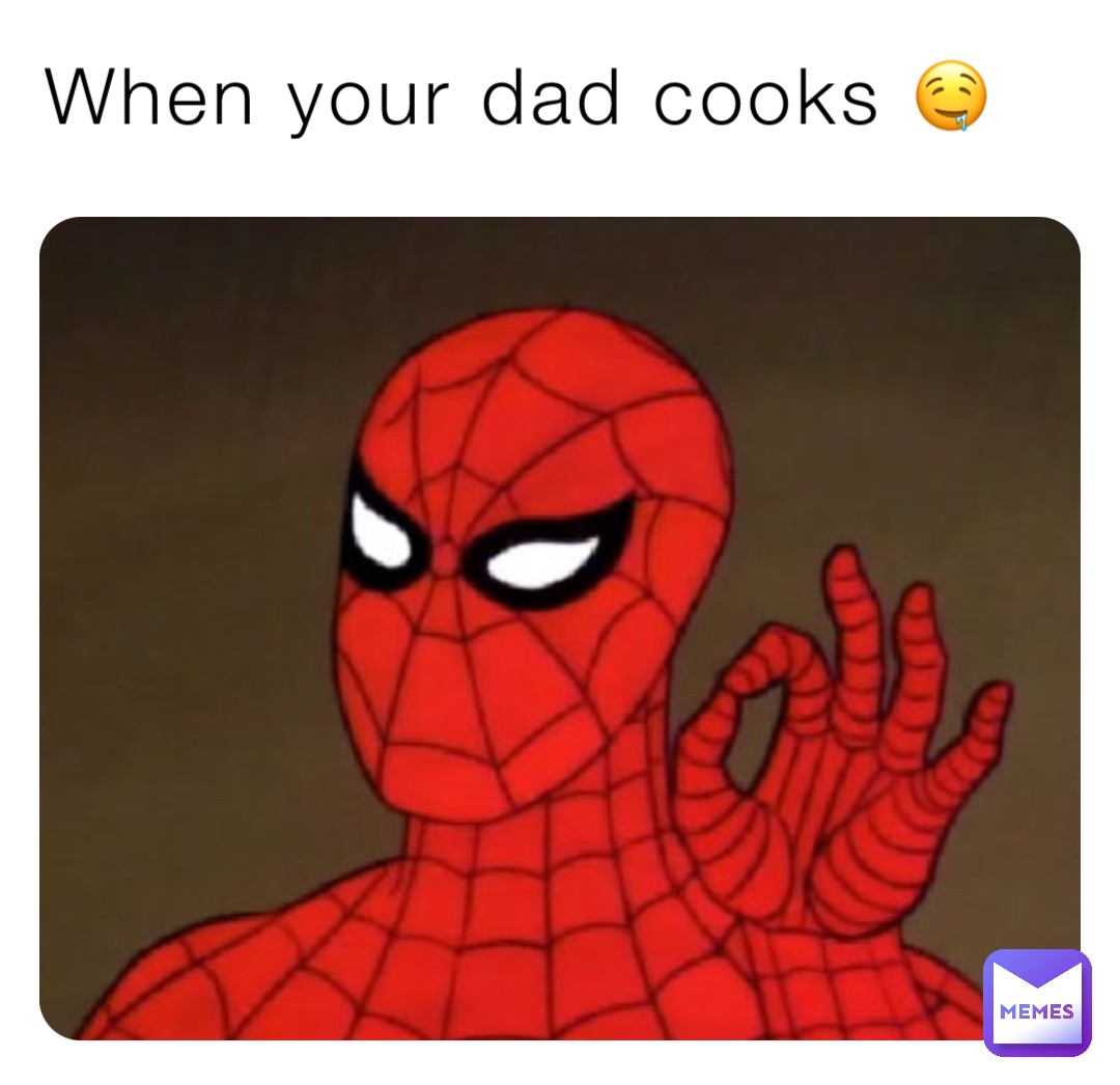 When your dad cooks 🤤