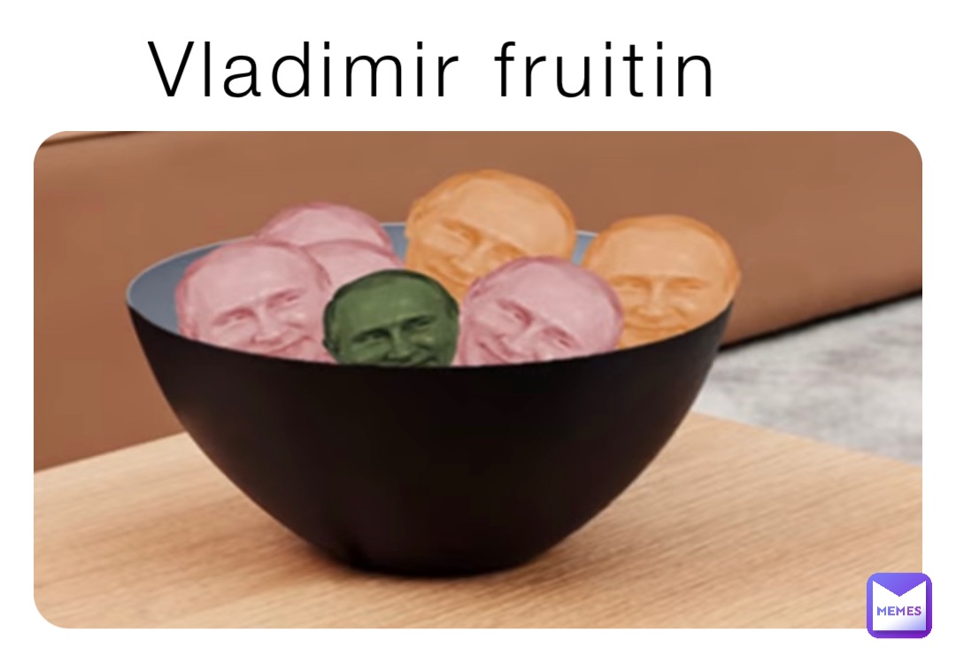 Vladimir fruitin