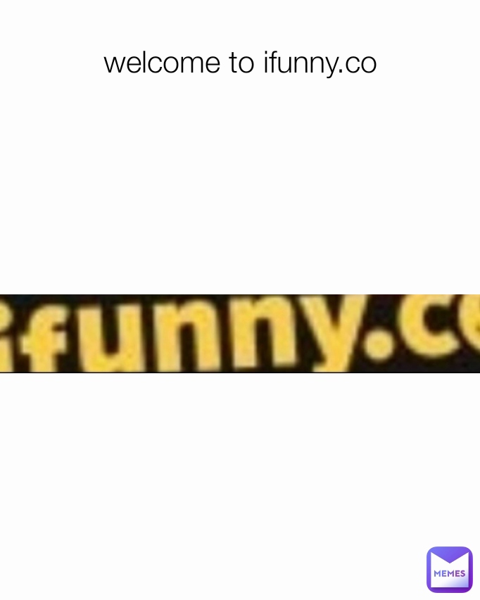 welcome to ifunny.co