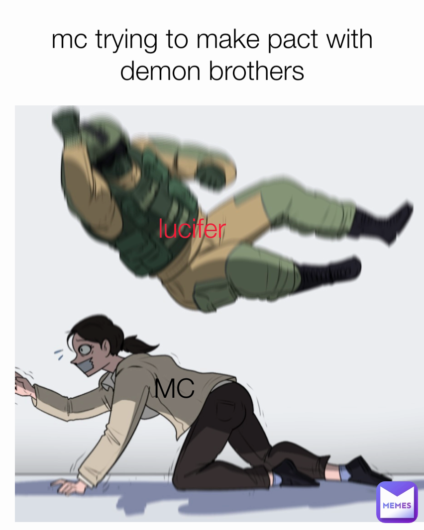 MC mc trying to make pact with demon brothers lucifer