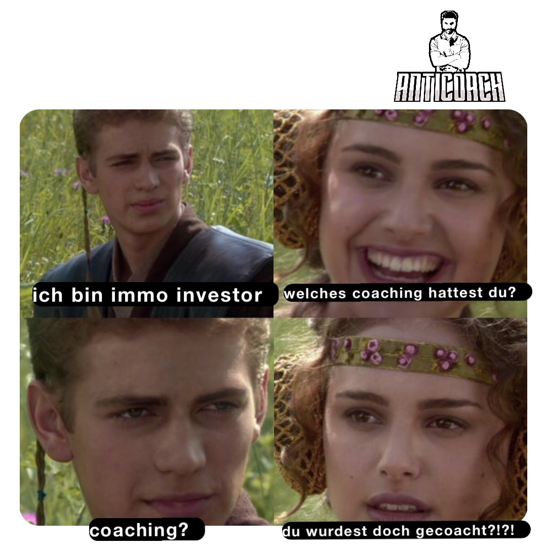 Welches Coaching hattest du? ich bin immo investor du wurdest doch gecoacht?!?! Coaching?