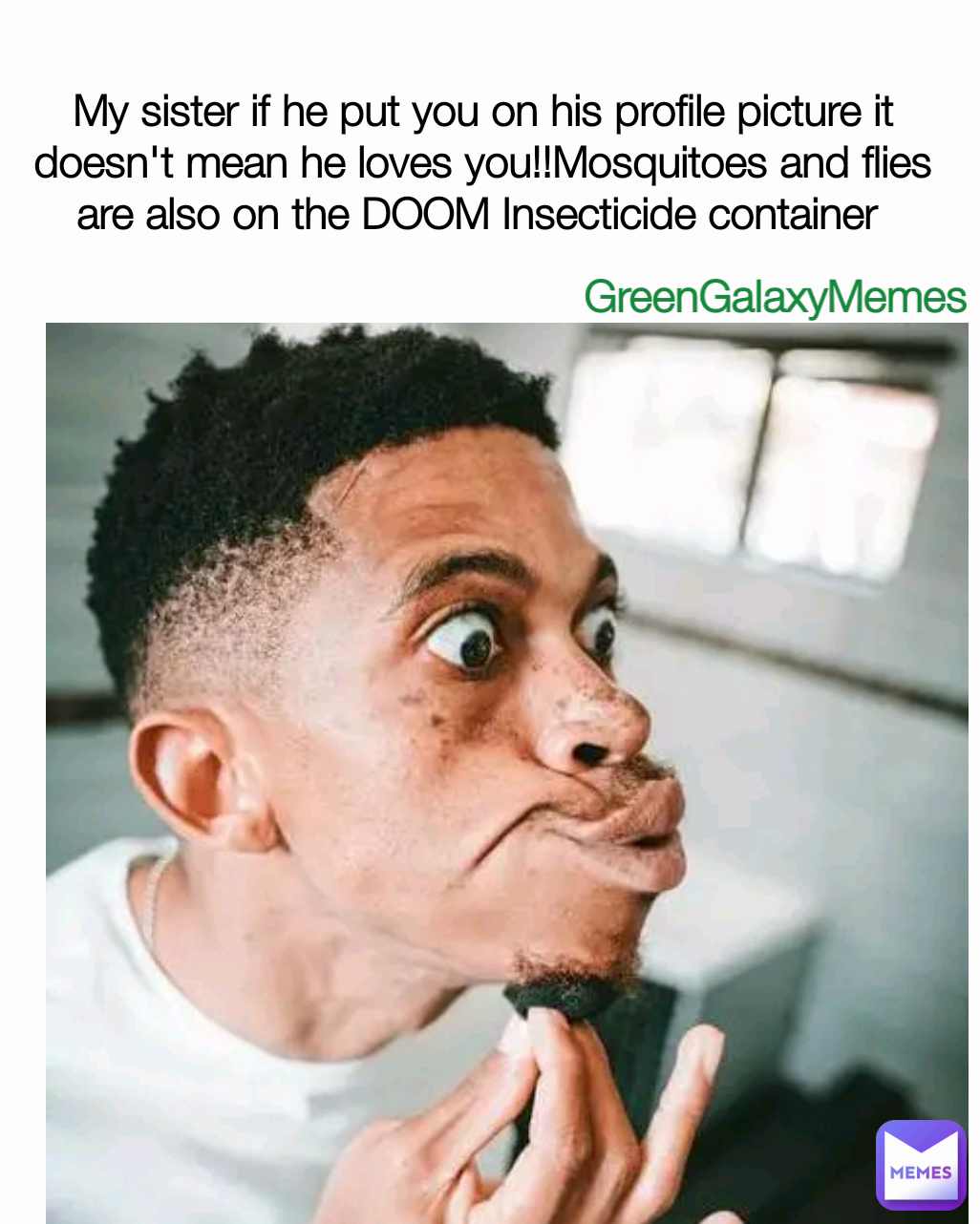 Meme by GreenGalaxyMemes