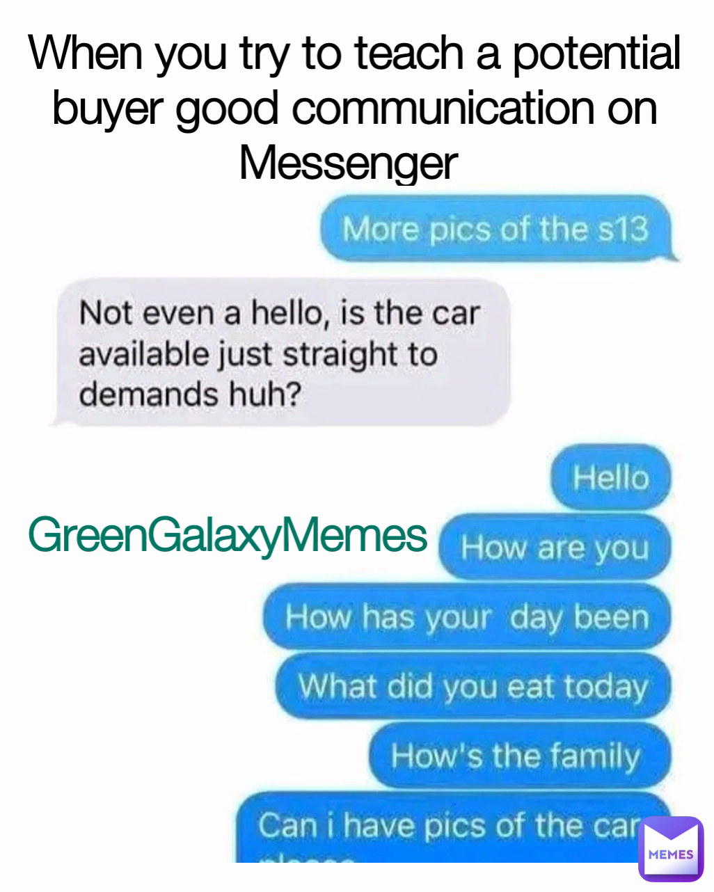 Meme by GreenGalaxyMemes