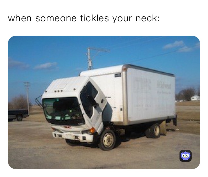 when someone tickles your neck: