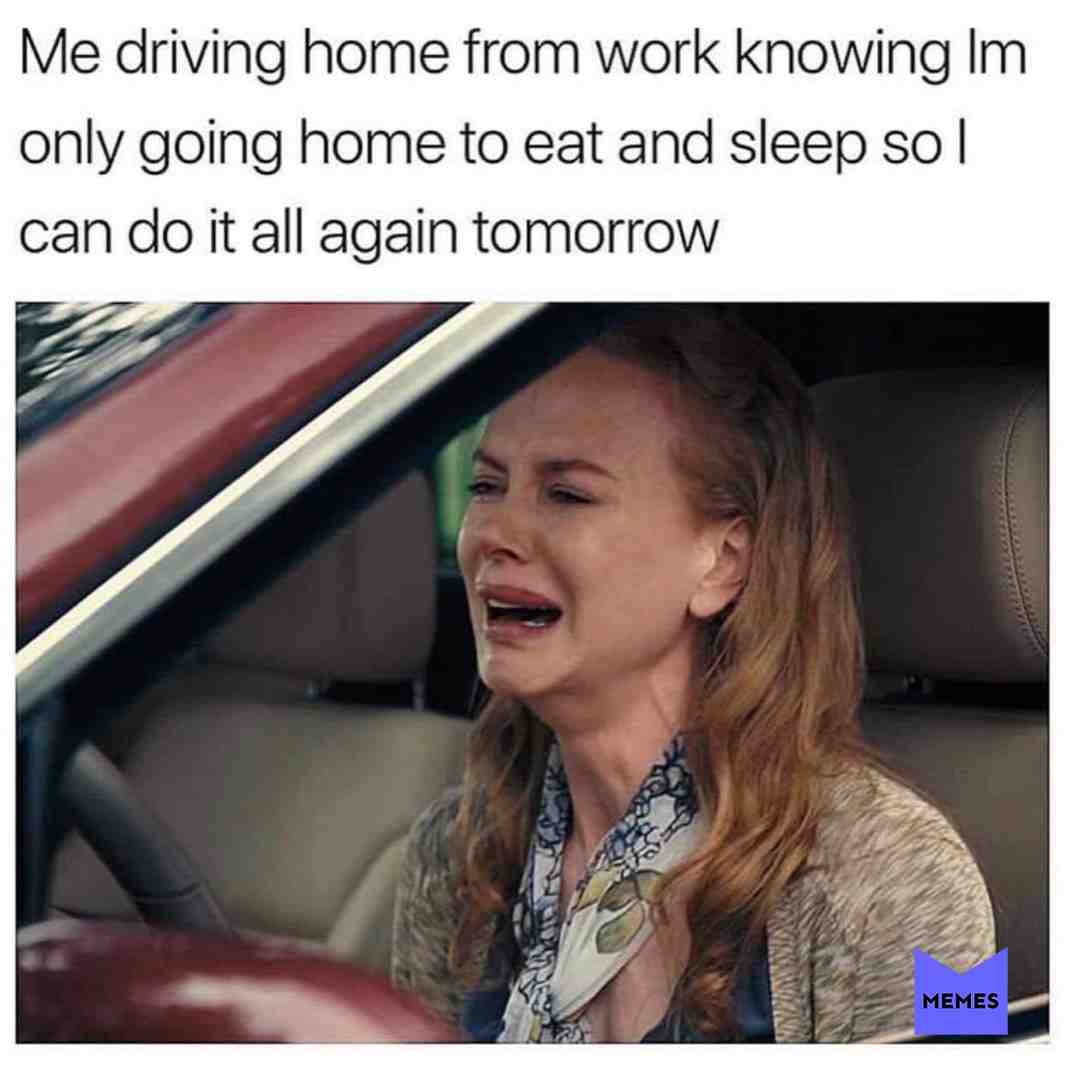 #work #noooo #why