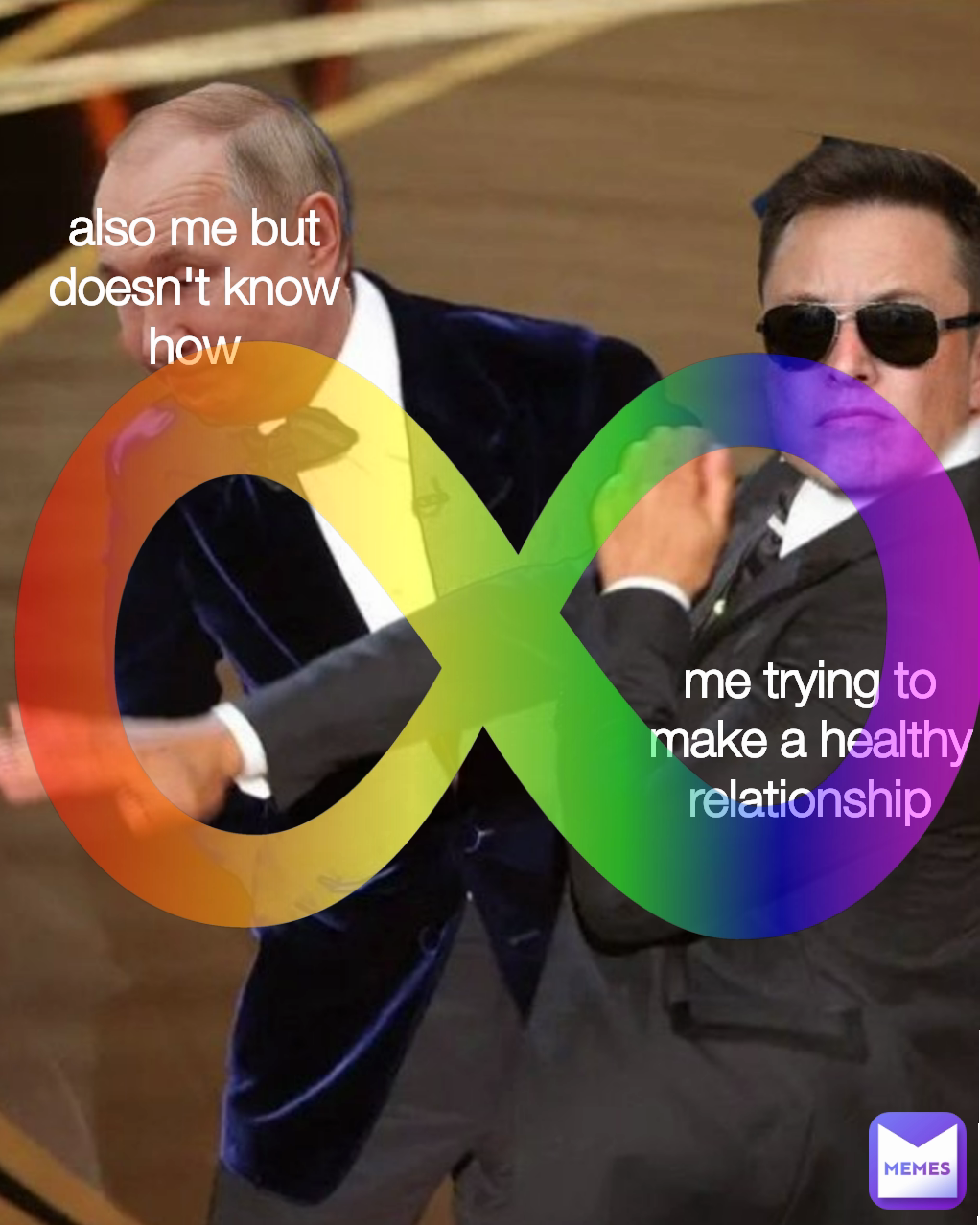 also me but doesn't know how me trying to make a healthy relationship