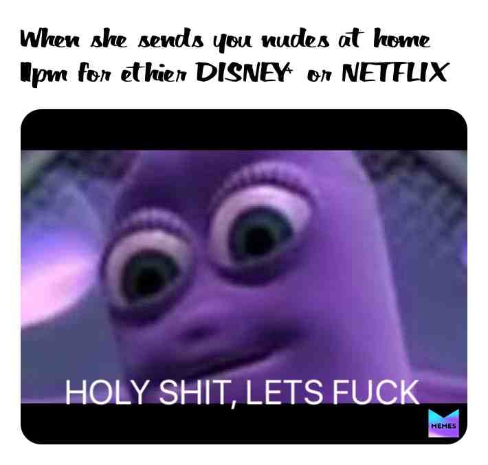 #relateable Sexual #couplegoals Startingfromthebottom #attention #weirdo Meme