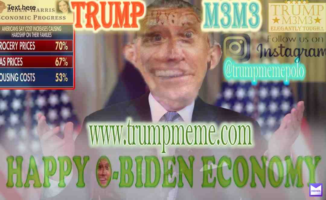 Trump Memes |01| Happy OBiden Economy | - www.trumpmeme.com - Pro-Trump Memes D0sed with Insanity.!. - - - Trump Meme Clothing - - Morales,Manhood,Masculinity.!. Follow us on Instagram @trumpmemepolo #memelord #memes4dayz #dailymemes #dankmeme #dankmemesdaily #memes #memestagram #memesdaily #trumpmeme #trumpmemes #trump #trump2024 #trumptrain #trumprally #trumpwon #maga2024 #maga #magacountry #obiden #biden #bidenmemes #bidenharris2020 #bidensucks #bidenruinseverything #obamamemes #obama #politicalmemes #politicalmeme #politicalsatire #politics #politicallycorrect #GOP #republicans #conservativememes #conservatives #god #magahat #trumphat #politicalcartoon #meme #memelord #memeoftheday #memes4life