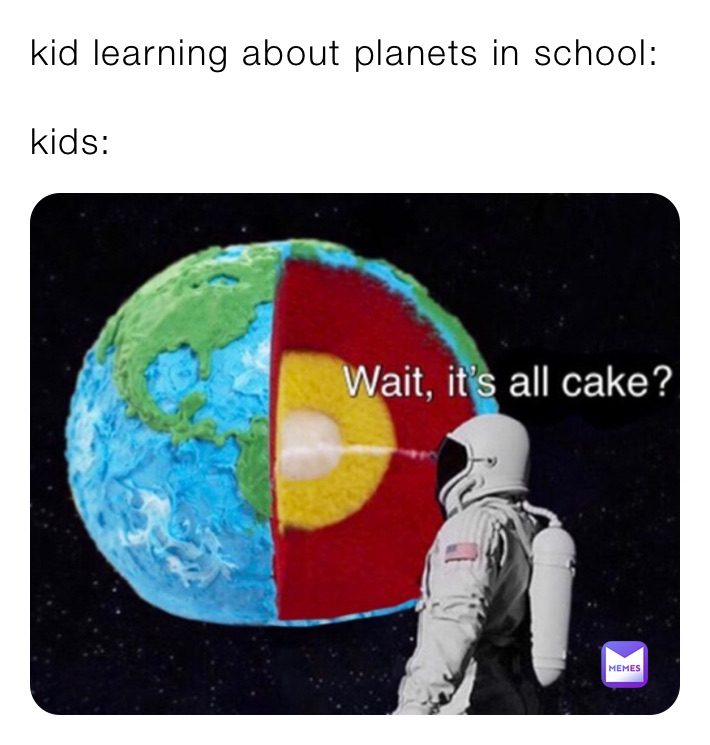 kid learning about planets in school:

kids: