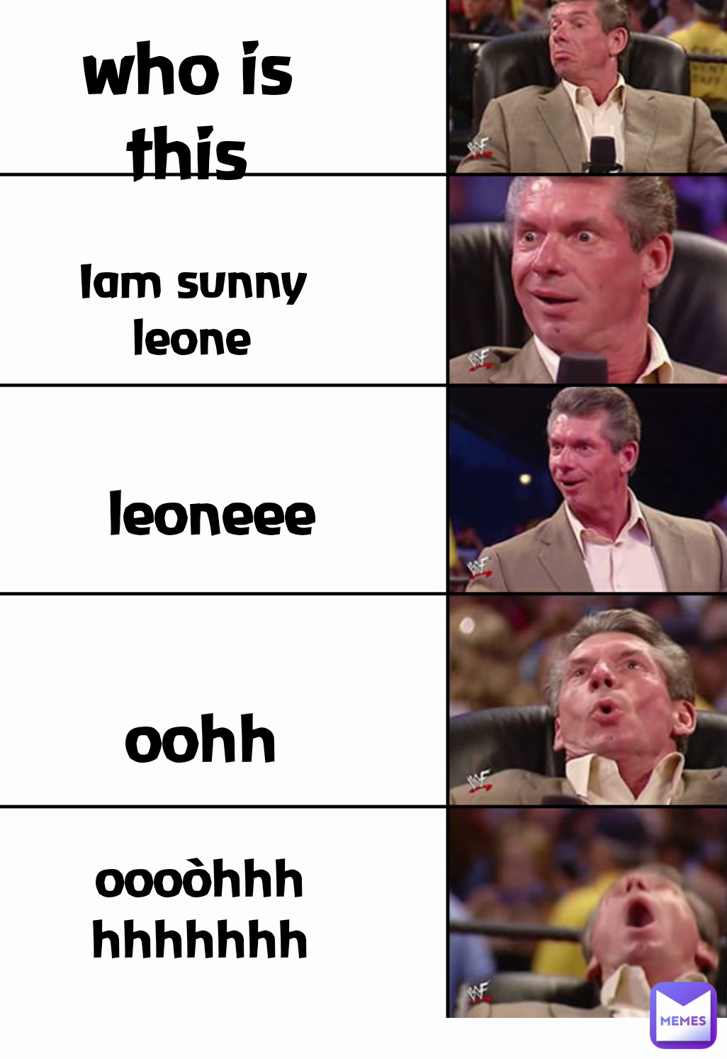 Iam sunny leone oohh oooòhhhhhhhhhh who is this leoneee