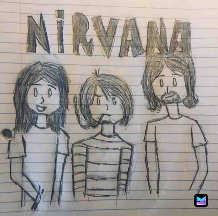 I did a drawing of the band Nirvana..Ik it’s not that good. Also, any drawing requests? It’ll be easier to actually remember them now that I have a smaller account. But maybe try to only request things like people and stuff cuz I’m not too good at anything else😂
