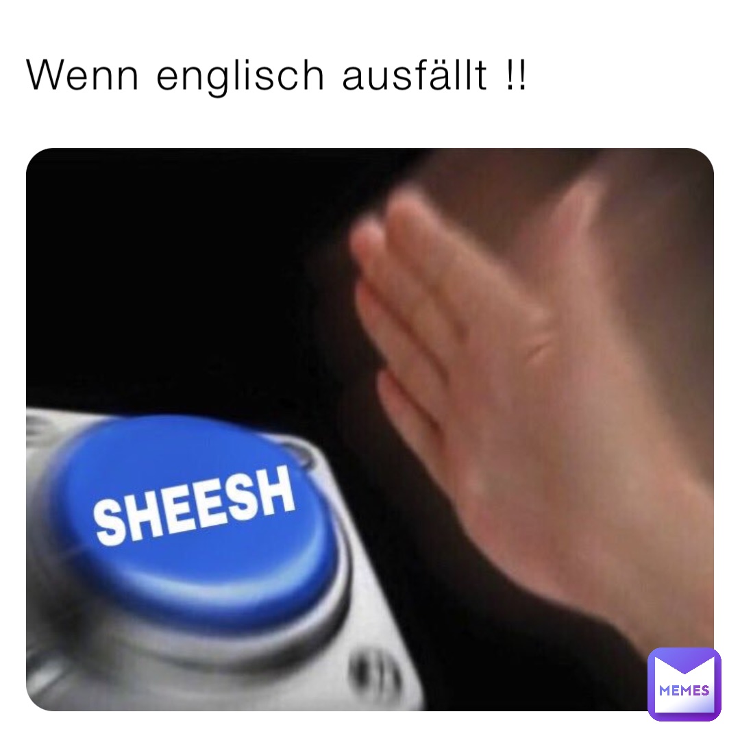 Wenn englisch ausfällt !!