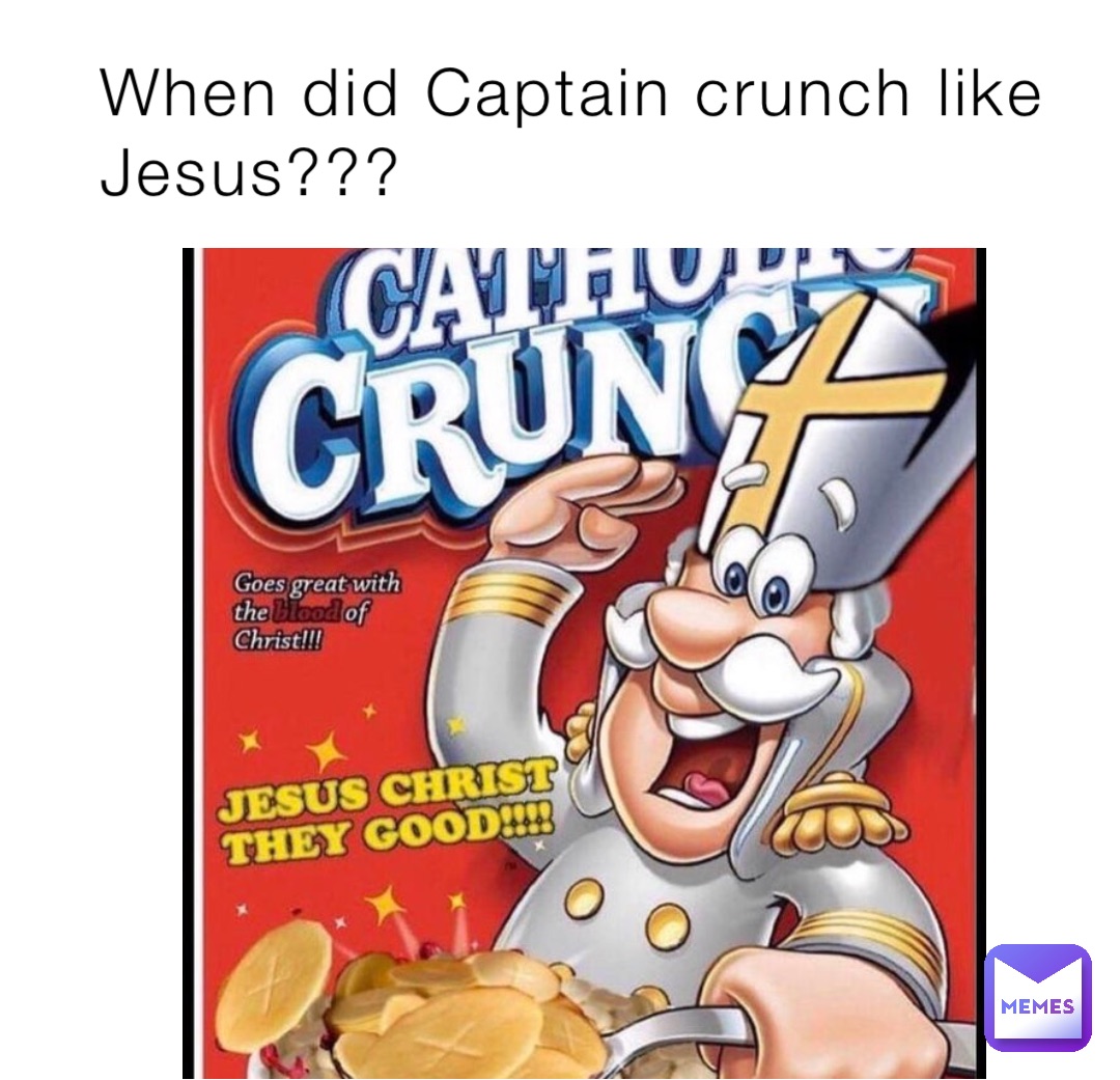 captain crunch imeme