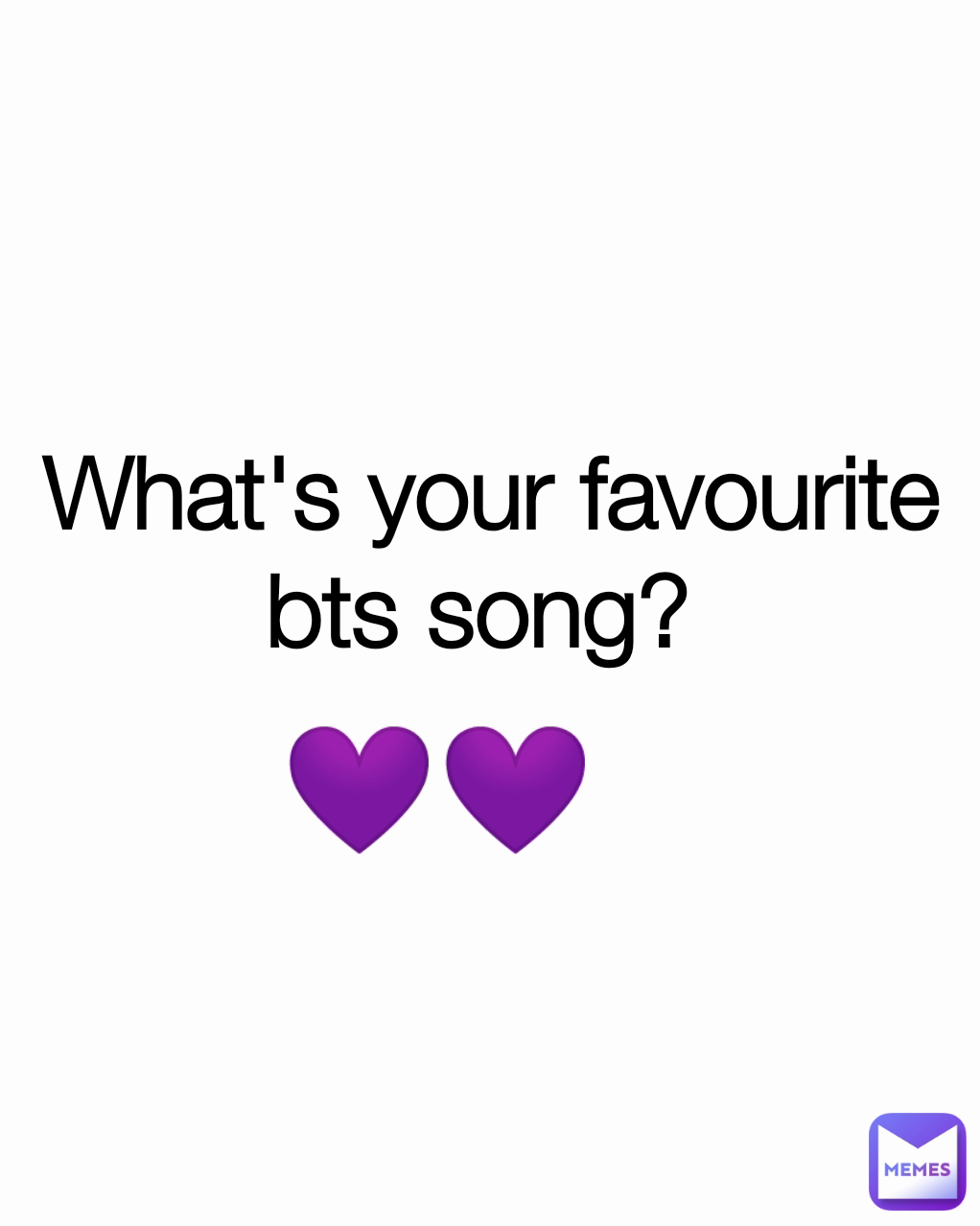 What's your favourite bts song?  💜💜