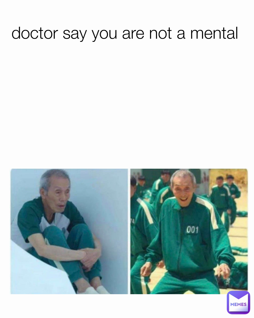 doctor say you are not a mental 