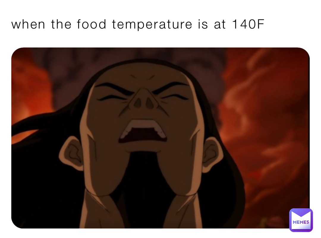 when the food temperature is at 140F