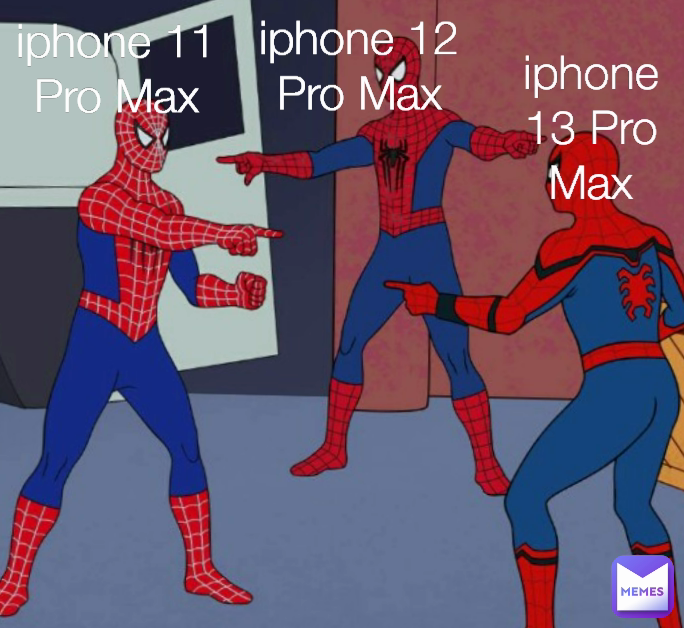 iphone 12 Pro Max iphone 13 Pro Max
 iphone 11 Pro Max