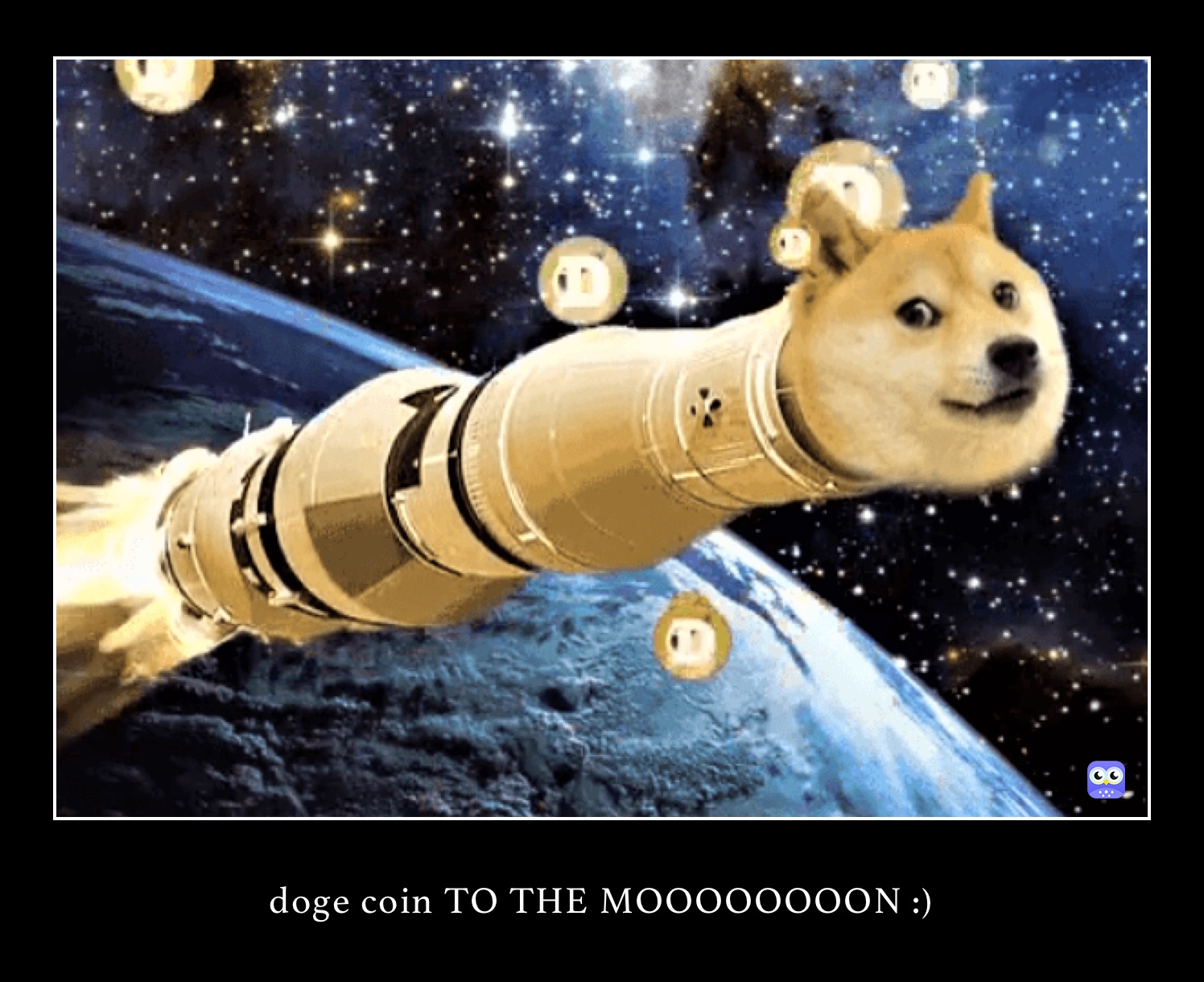 doge coin TO THE MOOOOOOOON :)