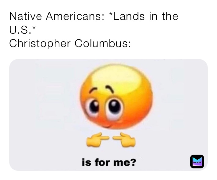 Native Americans: *Lands in the U.S.*
Christopher Columbus: