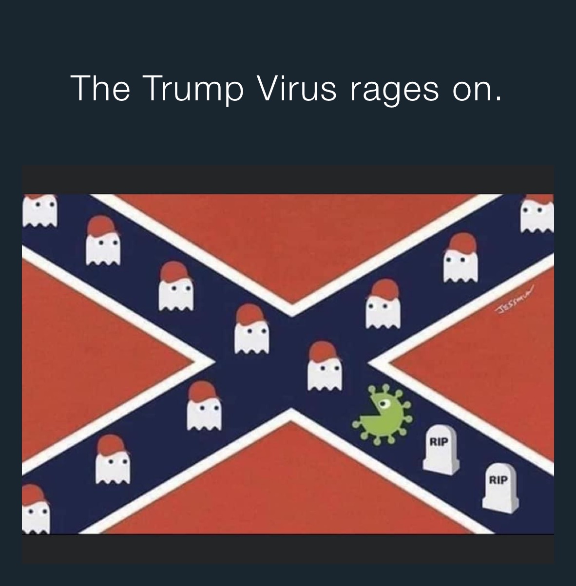 The Trump Virus rages on. 