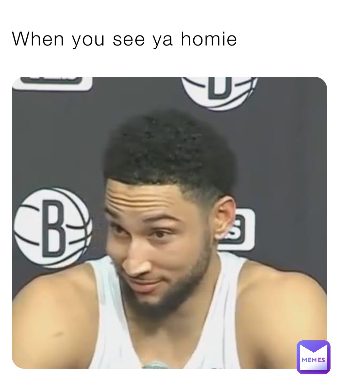 When you see ya homie