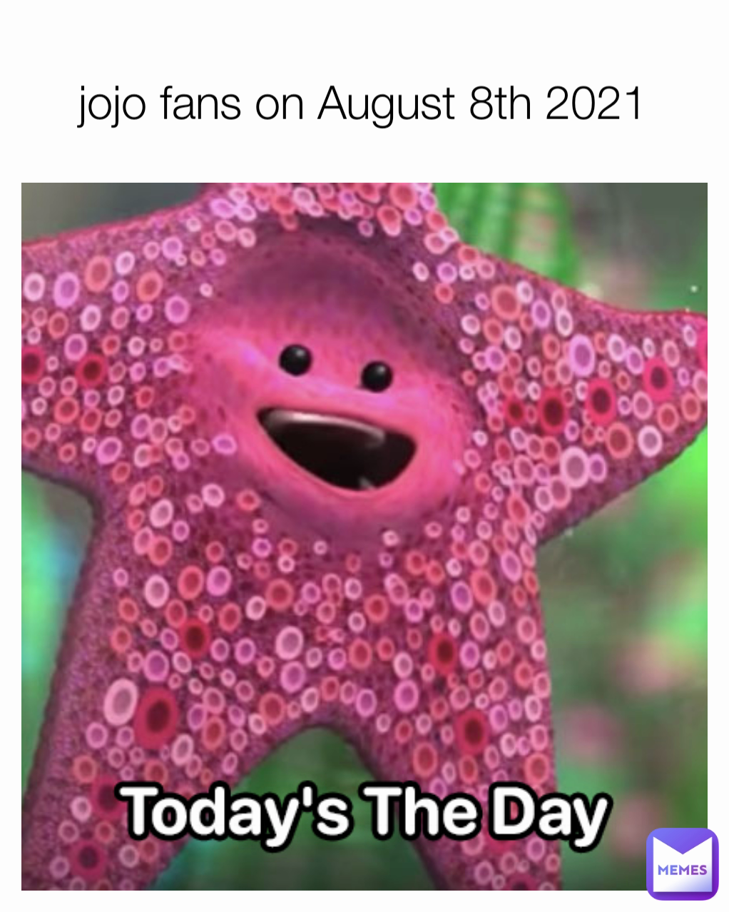 jojo fans on August 8th 2021