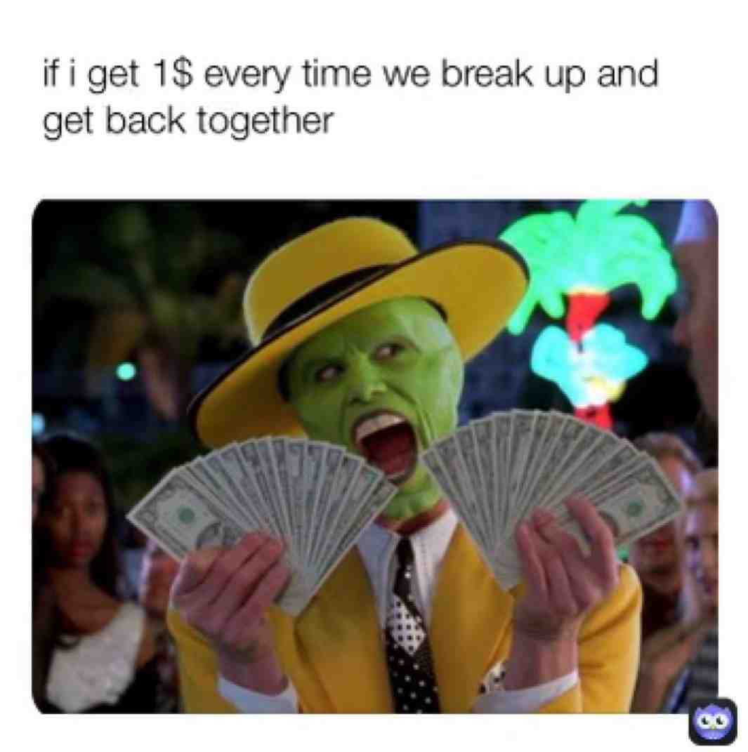 😂😂😂true asf / credit: @minxova  ​ #memes  #like  #follow  #memesdaily  #followme  #breakup