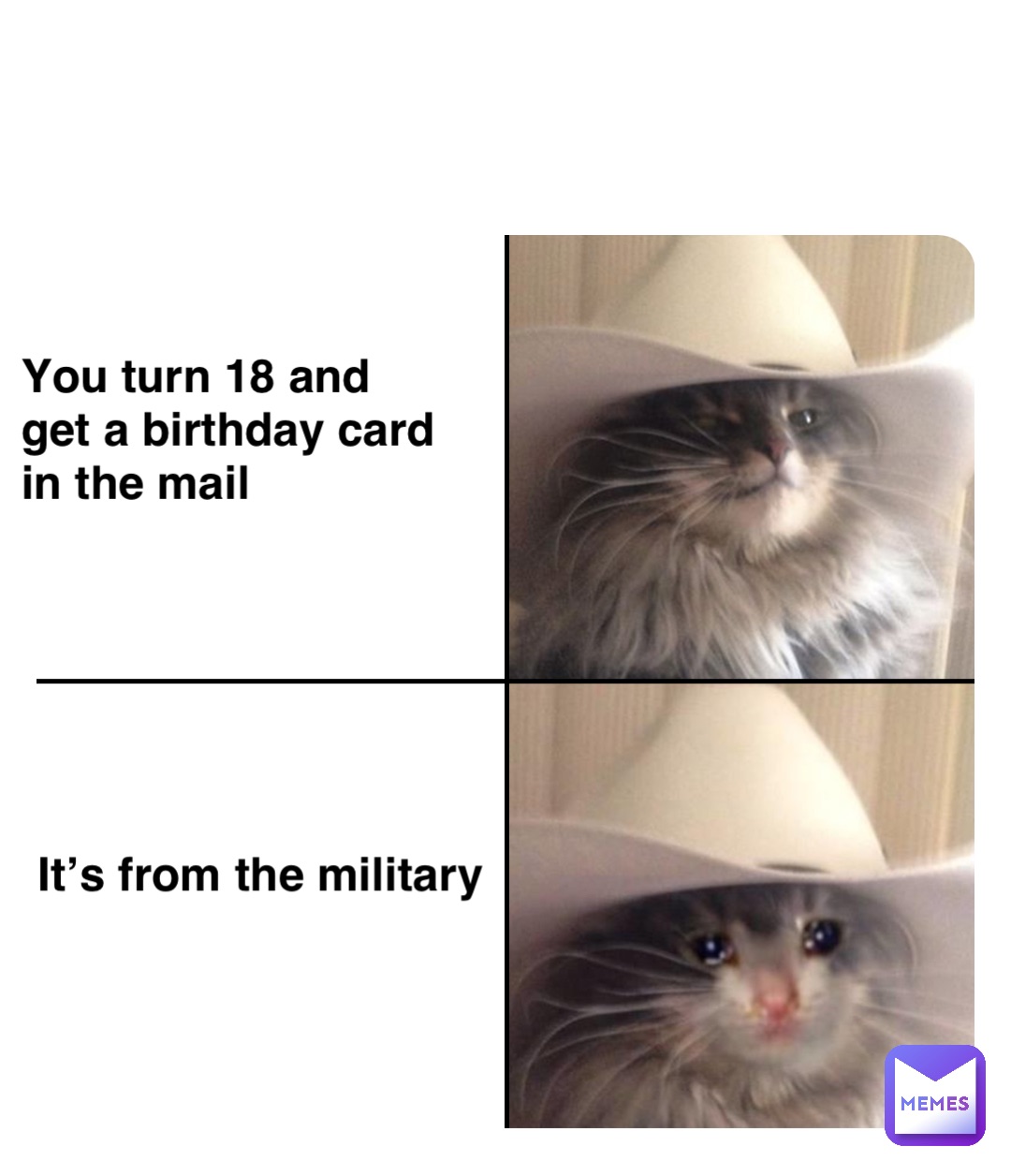 Double tap to edit You turn 18 and get a birthday card in the mail It’s from the military