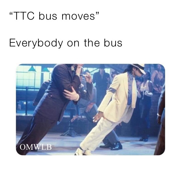 “TTC bus moves”

Everybody on the bus￼