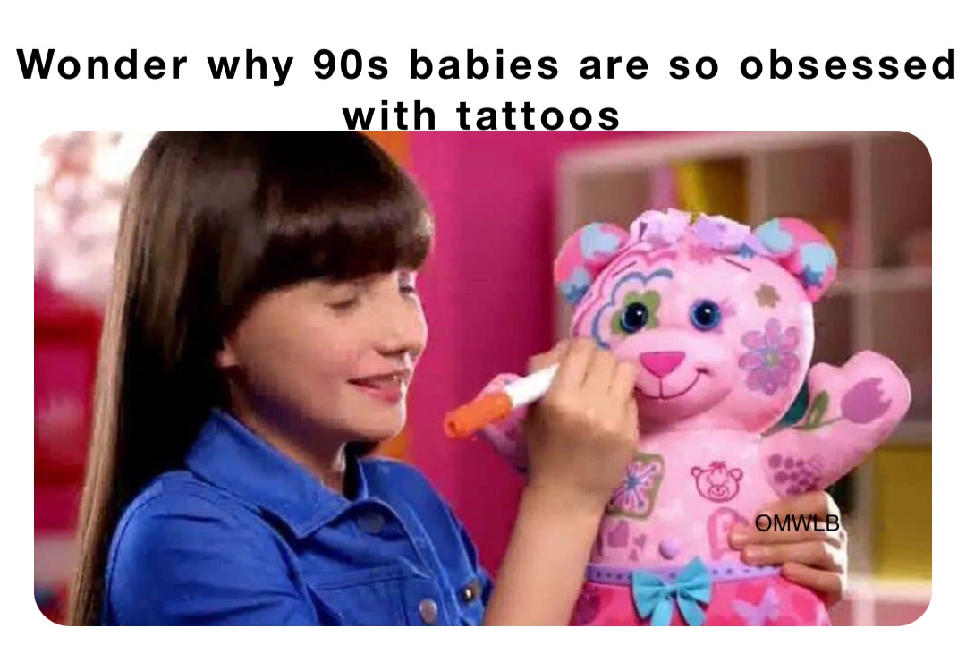 Wonder why 90s babies are so obsessed with tattoos