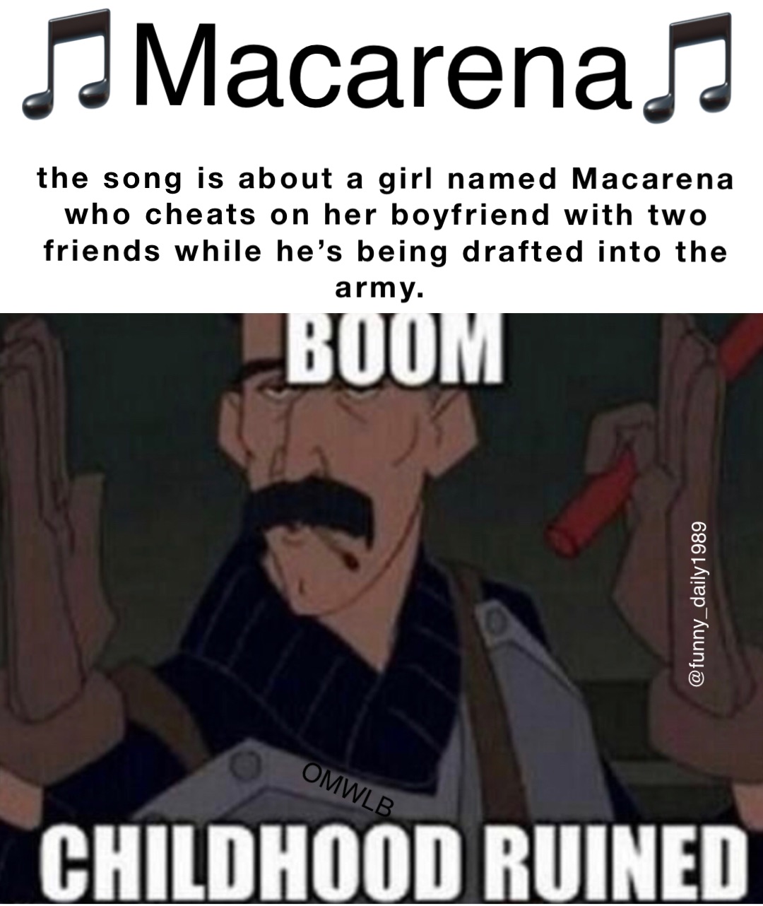 the song is about a girl named Macarena who cheats on her boyfriend with two friends while he’s being drafted into the army. 🎵Macarena🎵