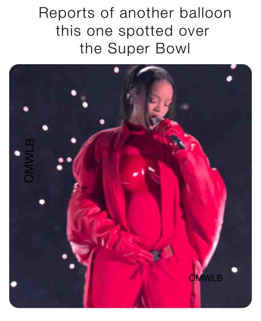 #Chineseballoon #spy #superbowl #soyballoon #Rihanna #usa