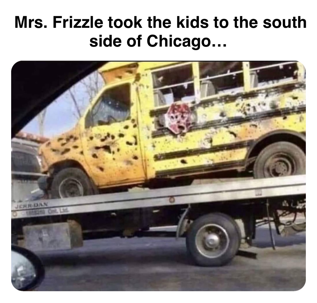 Double tap to edit Mrs. Frizzle took the kids to the south side of Chicago…