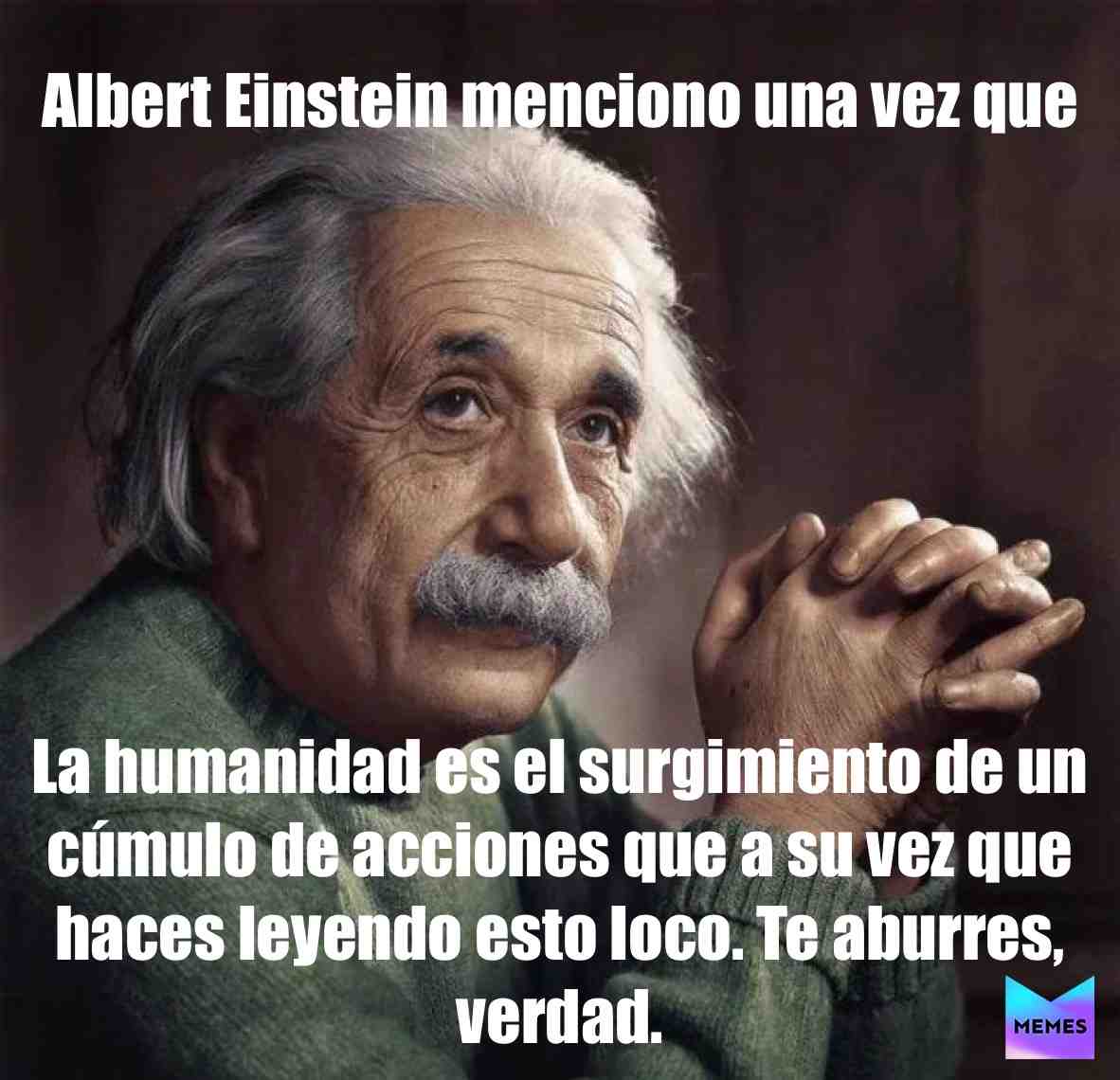 ALBERT EINSTEN  #einstein  #sabiduria  #humor  #español  #comedia  #castellano  #meme  #memes  #españa