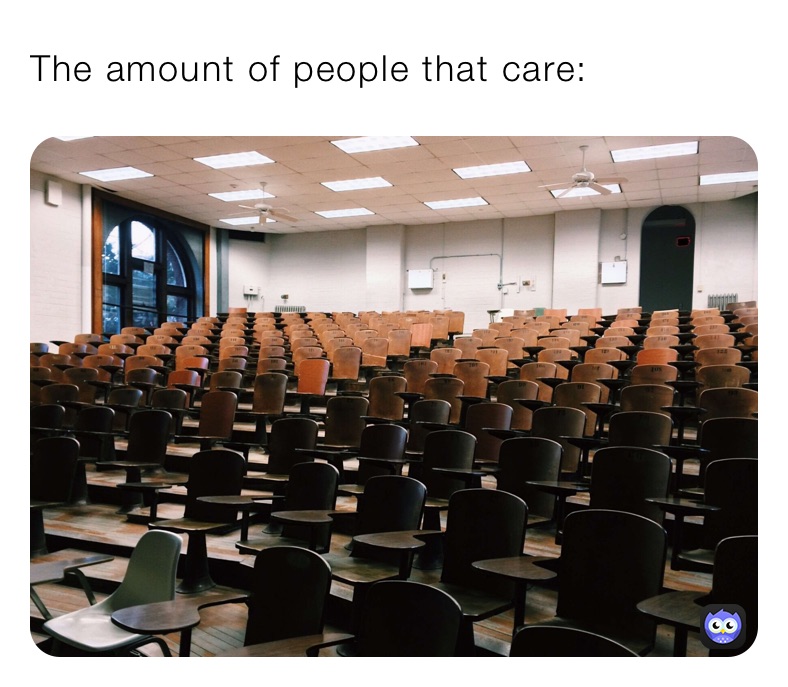 The amount of people that care: