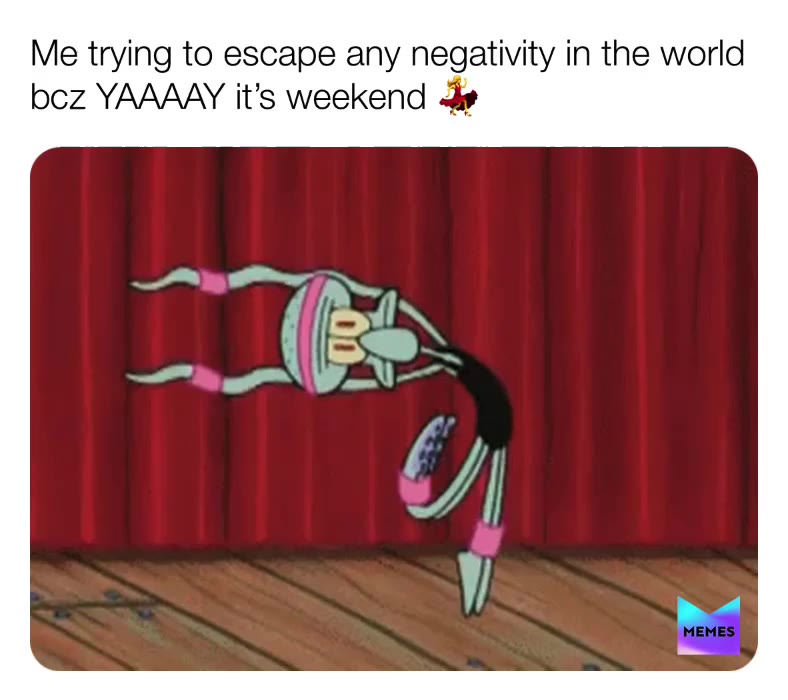 #weekend  #memes  #memesdaily  #instamemes  #funnymemes  #mood