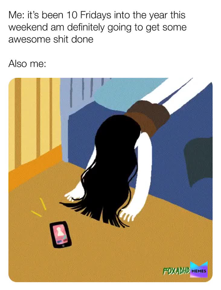 Every single weekend.   #memes  #memesdaily  #weekend  #funnymemes   #mood  #memelord