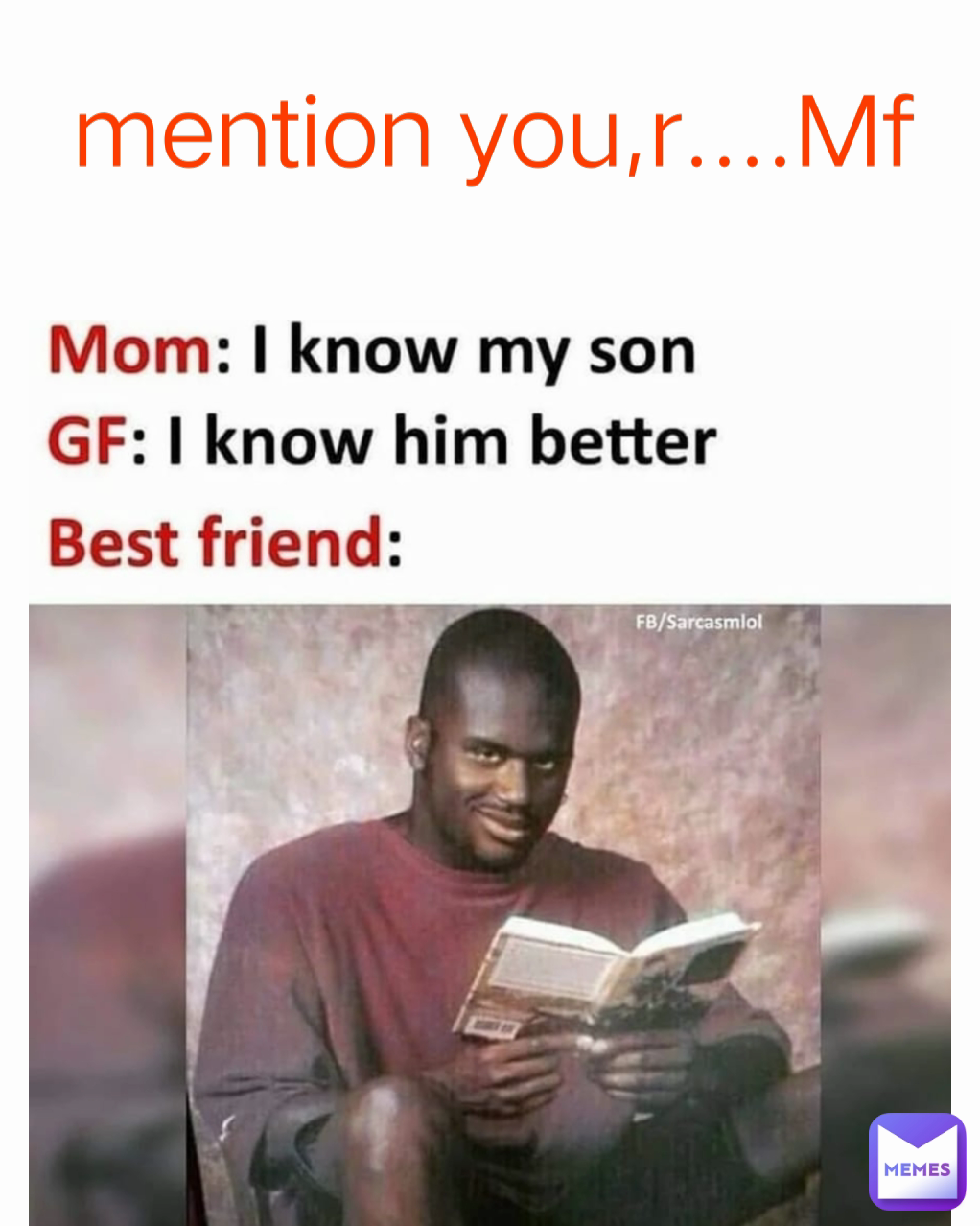 mention you,r....Mf