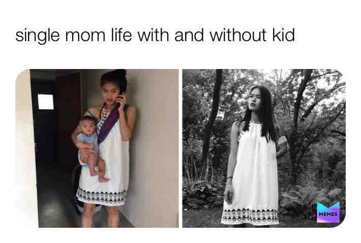 #singlemom #memes